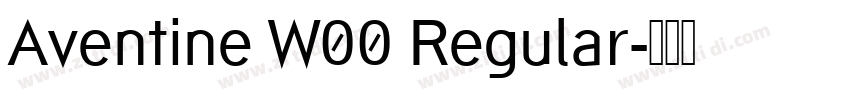 Aventine W00 Regular字体转换
